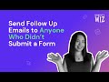 How to Send Follow-Up Emails to Users Who Didn’t Submit a Form in Gravity Forms