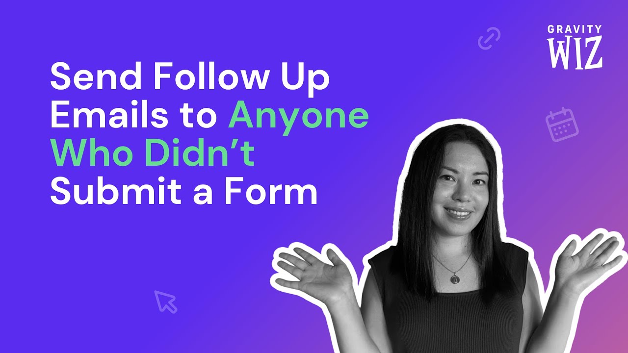 How to Send Follow-Up Emails to Users Who Didn’t Submit a Form in Gravity Forms