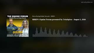 HRRN's Equine Forum presented by TwinSpires - August 1, 2026