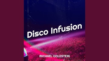 Disco Infusion
