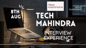 Tech Mahindra Interview Experience: Technical & HR Round Questions Explained || 8th AUG