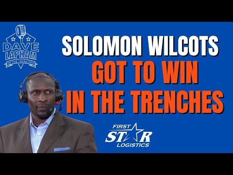 Solomon wilcots | got to win in the trenches