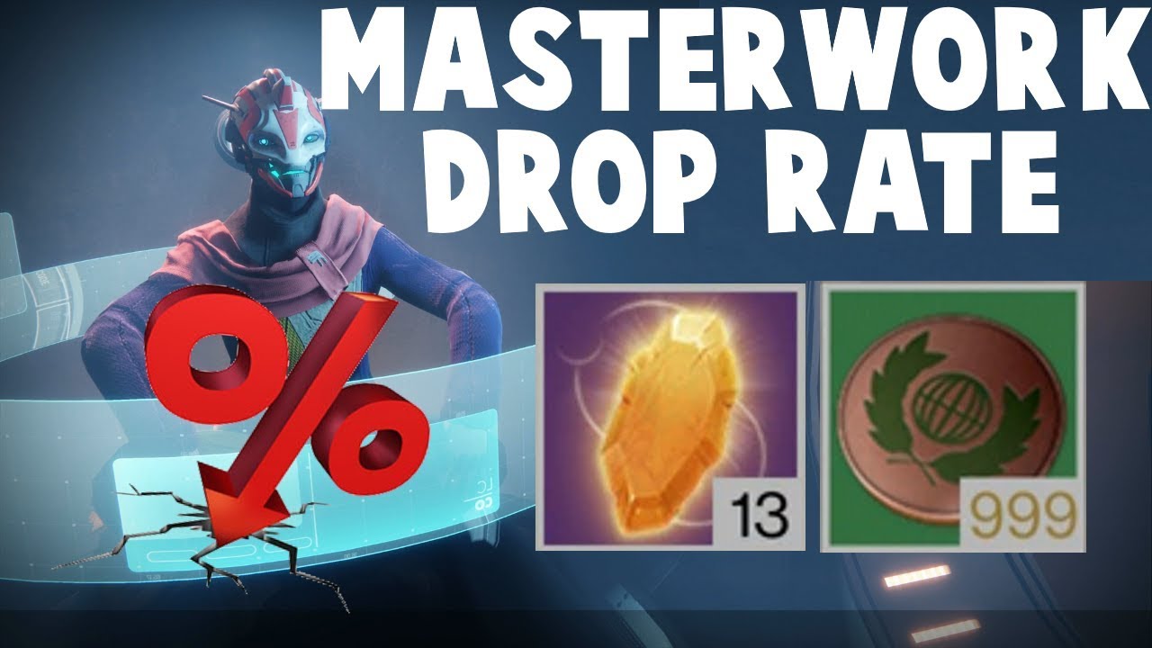 DESTINY 2 MASTERWORK GEAR DROP RATE TOO LOW? YouTube