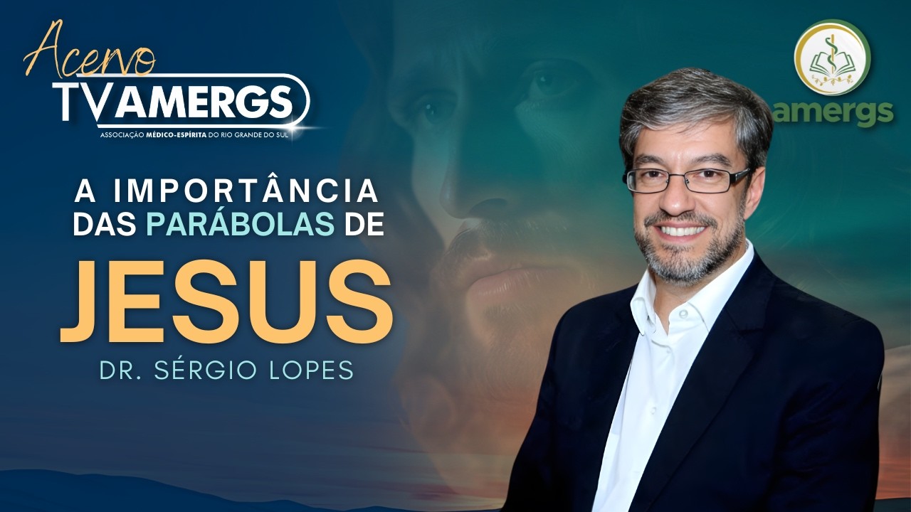DR. SÉRGIO LOPES | A Importância das Parábolas de JESUS
