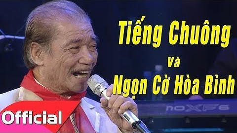 Tiếng Chuông Và Ngọn Cờ Hòa Bình - NSND Trần Hiếu ft. bé Jayden Trịnh ft. Tốp ca