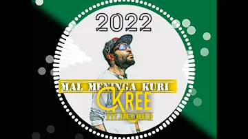 Kree(Mal Meninga Kuri)2K22 Prod.T17 Records