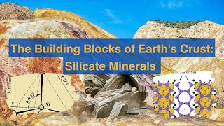 The Building Blocks of Earth's Crust: Silicate Minerals