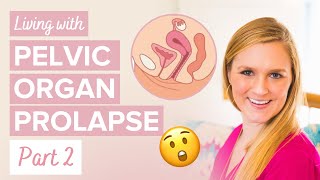 Living With Pelvic Organ Prolapse - My (POP) Experience Part 2 - Undefining Motherhood