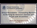 Virtual Roundtable - Dismantling Barriers to Housing for America's Seniors & People w/ Disabilities