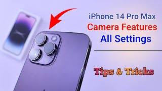 iPhone 14 Pro Max Camera Settings | Features | Hidden Tips & Tricks