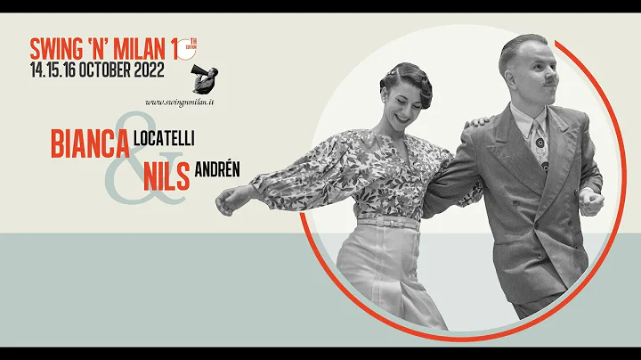 Swing'N'Milan 2022 - Bianca Locatelli & Nils Andrn