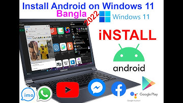 Install Google Play Store On Windows 11 - Android Apps & Games Windows 11 in 2022
