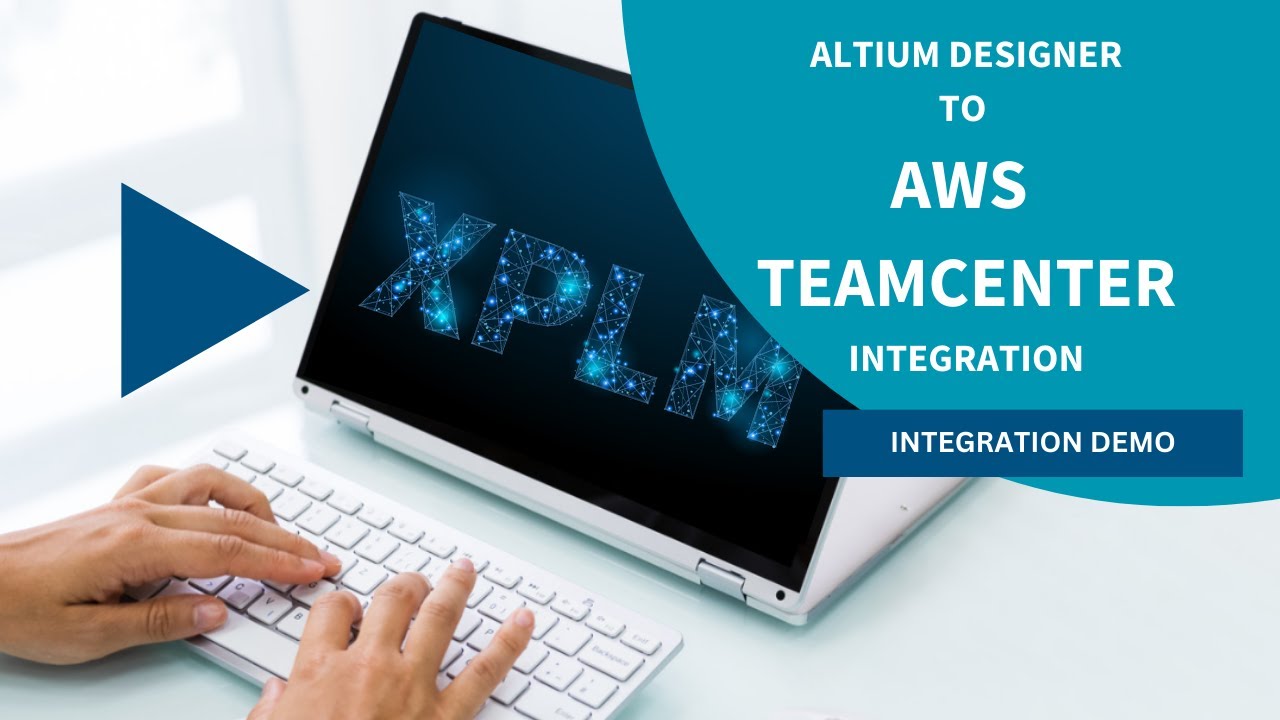 Altium Designer to AWS Teamcenter Integration