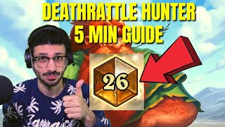 Deathrattle Hunter 5 Minute Guide!  High Legend