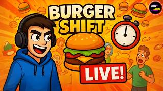 🔴 LIVE: Burger Shift: Team Rush 🍔 | RiderGaming13 🎮