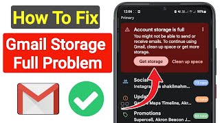 fix gmail account storage is full you might not be able to send or receive mail | gmail storage full