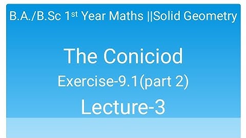 Examples of 9.1 || Condition of Tangency of a plane and Coniciod ||