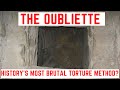 The Oubliette - History's Most Brutal Torture Method?