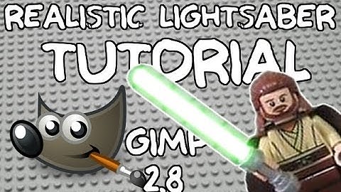 GIMP 2.8 Realistic Lightsaber Tutorial (WORKS FOR LEGO OR REAL LIFE)