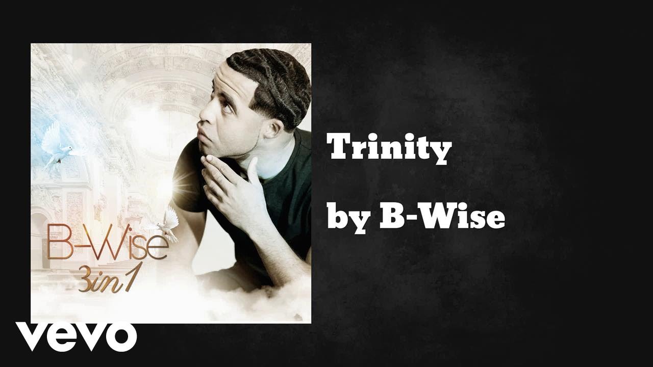 B-Wise - Trinity (AUDIO) (@bwiseofficial) - YouTube