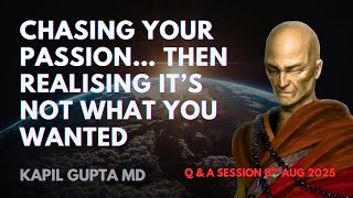 Chasing Your Passion… Then Realising It’s Not What You Wanted | Kapil Gupta MD Wisdom. Profile