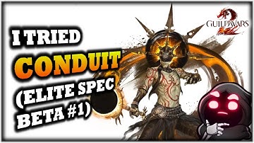 I Tried CONDUIT in the Elite Spec Beta in Guild Wars 2 - Thoughts