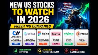 New US Stocks to Watch in 2026 | Fresh IPO Companies with Big Growth Potential