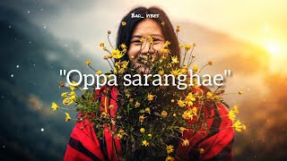 OPPA SARANGHAE (Nagames cover song) lyrics video #nagamesesong  #subscribe 