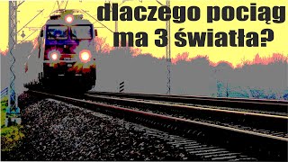 Parę słów o… ODCINEK 166 – DLACZEGO POCIĄG MA TRZY ŚWIATŁA? #kolej