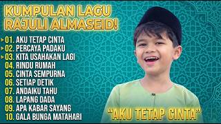 10 LAGU PALING TRENDING RAJULI ALMASEID 2026! COCOK NEMENIN KAMU BUKA PUASA