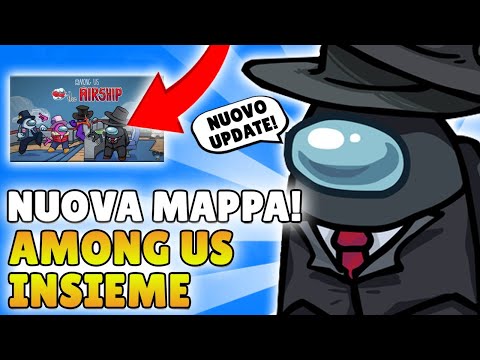 GIOCHIAMO la NUOVA MAPPA di AMONG US AIRSHIP... SUS - The airship Among us - GIOCHIAMO la NUOVA MAPPA di AMONG US AIRSHIP... SUS - The airship Among us