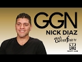 GGN News with Nick Diaz - FULL EPISODE