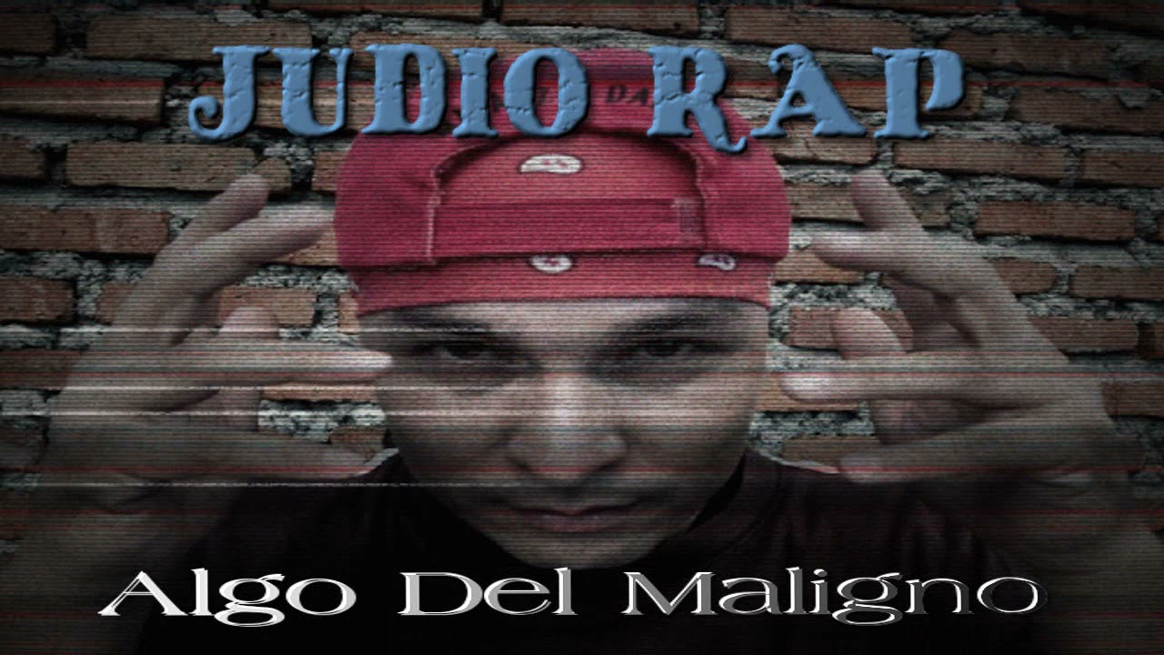 EL JUDIO RAP - ALGO DEL MALIGNO