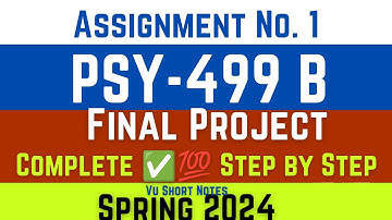 Psy499 B Final Project Assignment 1 Spring 2024 || psy499 B Assignment 1 Solution || Psy 499 B