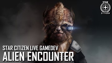 Star Citizen Live Gamedev: Alien Encounter