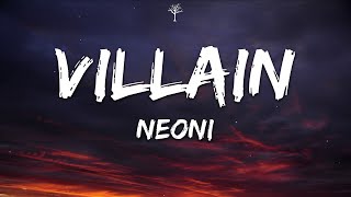 NEONI - VILLAIN (Lyrics) Resimi