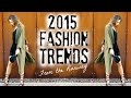 2015 Fashion Trends | How to Style Runway Trends