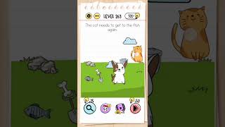 The Cat  Needs To Get To The Fish  Again braintestlevel263 braintest catfish