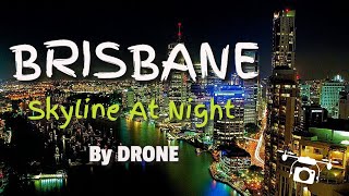 DRONE: FLYING OVER BRISBANE SKYLINE AT NIGHT (BRISBANE) AUSTRALIA