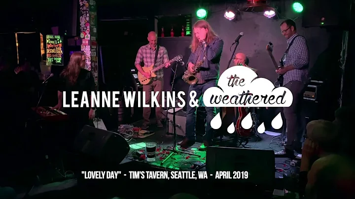 Leanne Wilkins & the Weathered: "Lovely Day" Live