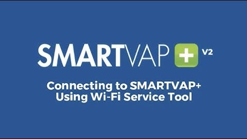 Video 6: Connect SmartVap+ to a LAN - IP Address Sticker Available (Firmware V2)