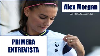 Primera entrevista de Alex Morgan para Spurs Women