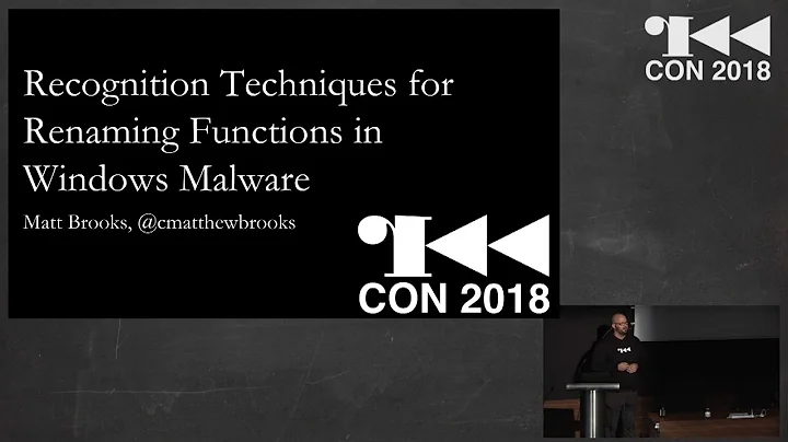 r2con2018 - Recognition Techniques for Renaming Functions in Windows Malware - Matt Brooks