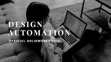 Design Automation | SOLIDWORKS 2020 | Learn Mechanical Design Automation | Become Expert Automation
