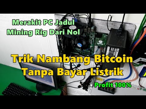 CARA MERAKIT PC JADUL UNTUK MINING BITCOIN DENGAN LISTRIK GRATIS SOLAR PANEL