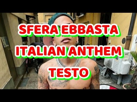 SFERA EBBASTA - ITALIAN ANTHEM TESTO