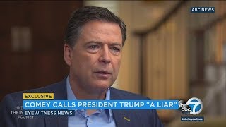 James Comey calls Trump morally unfit for office in exclusive ABC News interview | ABC7
