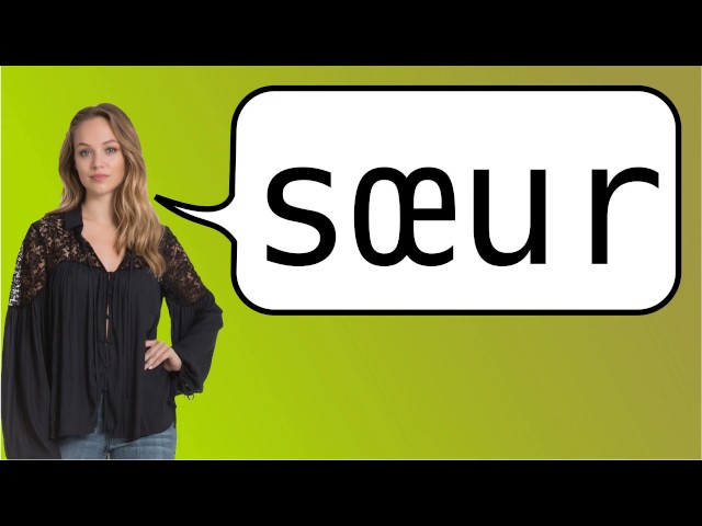 Translate SŒUR from French into English