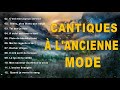 Cantiques a lancienne mode  top musique chrtienne adoration   tel que je suis lancien vangile