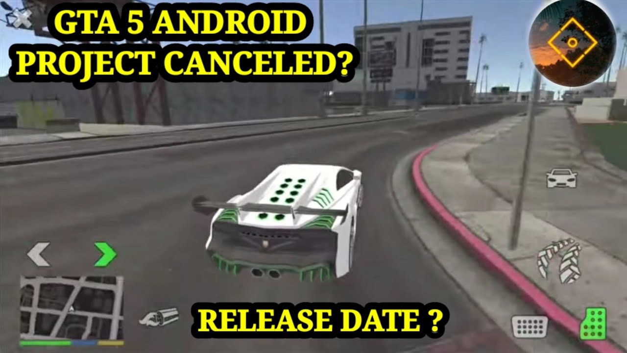GTA5 Android Project Cancelled By Axis Motion Studio? Release Date